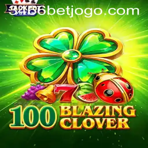 Exploring the Fascinating World of 100BlazingClover: A Game-Changer
